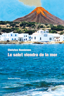 Salut viendra de la mer (Le)
